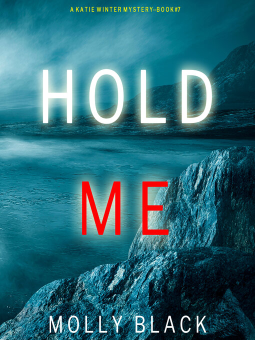 Title details for Hold Me by Molly Black - Available